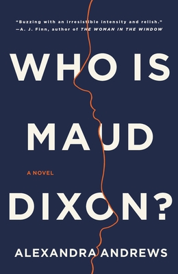 Who Is Maud Dixon? - Alexandra Andrews