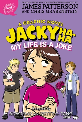 Jacky Ha-Ha: My Life Is a Joke (a Graphic Novel) - James Patterson