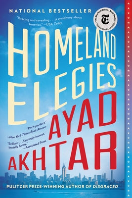 Homeland Elegies - Ayad Akhtar