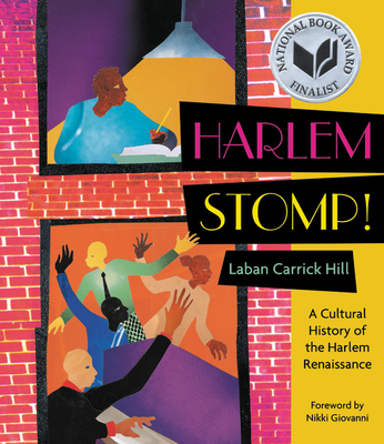 Harlem Stomp!: A Cultural History of the Harlem Renaissance - Laban Carrick Hill