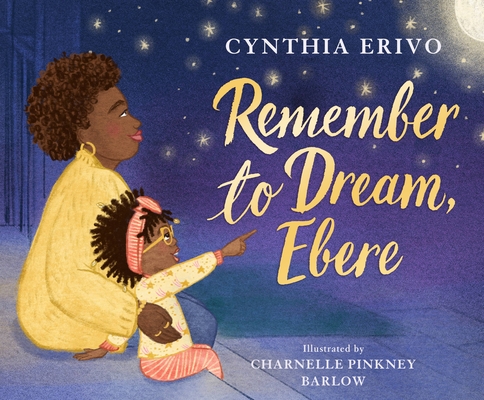 Remember to Dream, Ebere - Cynthia Erivo