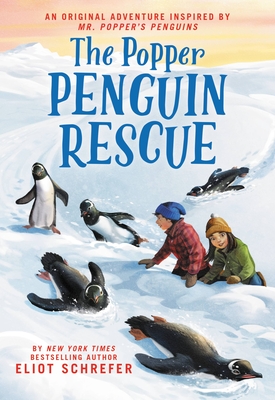 The Popper Penguin Rescue - Eliot Schrefer
