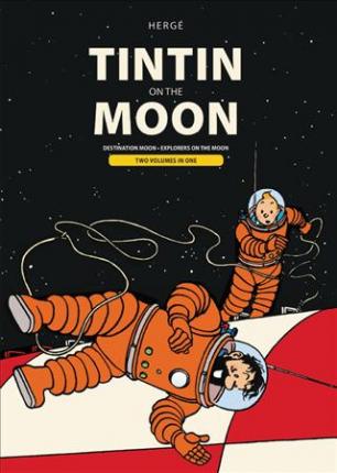 Tintin on the Moon: Destination Moon & Explorers on the Moon - Herg�
