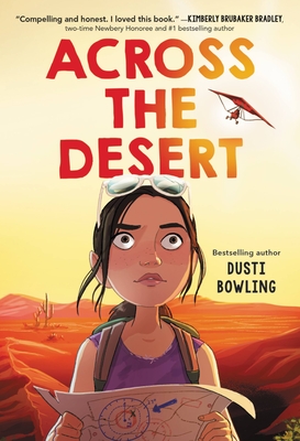 Across the Desert - Dusti Bowling