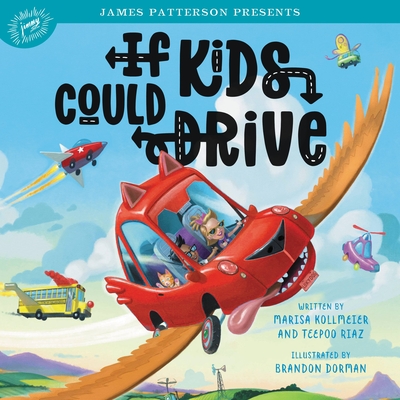 If Kids Could Drive - Marisa Kollmeier