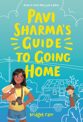 Pavi Sharma's Guide to Going Home - Bridget Farr