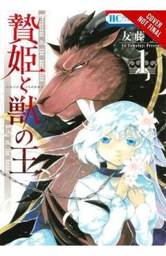 Coperta cărții 'Sacrificial Princess and the King of Beasts, Vol. 1 - Yu Tomofuji'