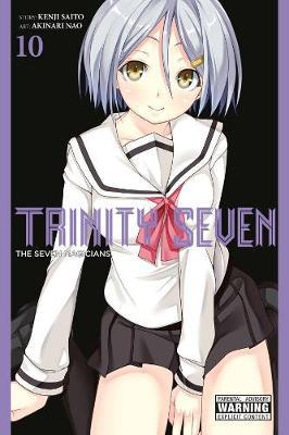 Trinity Seven, Volume 10: The Seven Magicians - Kenji Saito