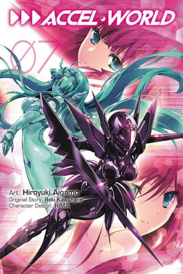 Accel World, Vol. 7 (Manga) - Reki Kawahara