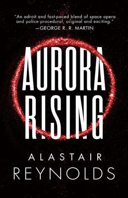 Aurora Rising - Alastair Reynolds