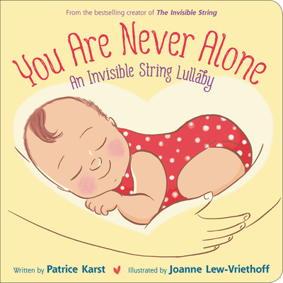 You Are Never Alone: An Invisible String Lullaby - Patrice Karst