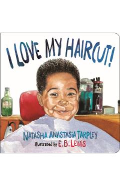 I Love My Haircut! - Natasha Anastasia Tarpley