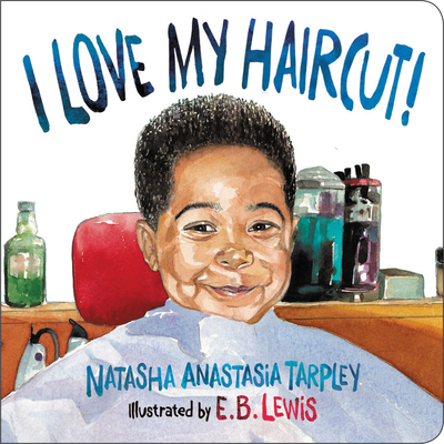 I Love My Haircut! - Natasha Anastasia Tarpley