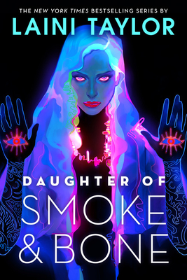 Daughter of Smoke & Bone - Laini Taylor