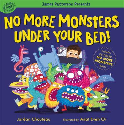No More Monsters Under Your Bed! - Jordan Chouteau