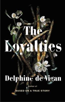 The Loyalties - Delphine De Vigan
