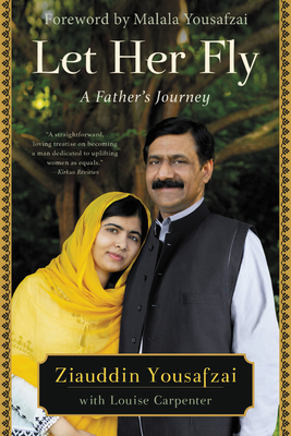 Let Her Fly: A Father's Journey - Malala Yousafzai