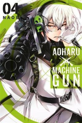 Aoharu X Machinegun, Volume 4 - Naoe
