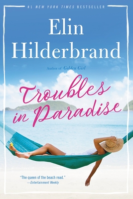 Troubles in Paradise, 3 - Elin Hilderbrand