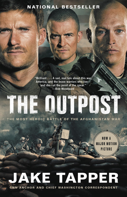 The Outpost: The Most Heroic Battle of the Afghanistan War - Jake Tapper