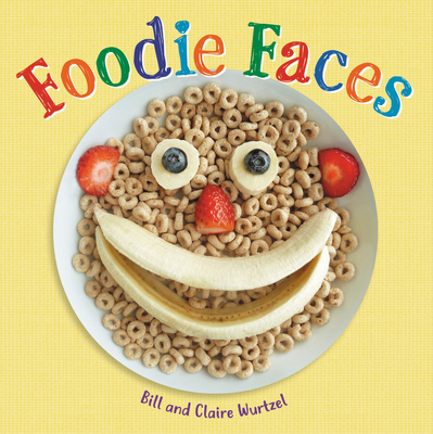 Foodie Faces - Bill Wurtzel