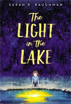 The Light in the Lake - Sarah R. Baughman