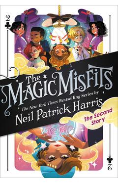 Coperta cărții 'The Magic Misfits: The Second Story - Neil Patrick Harris'