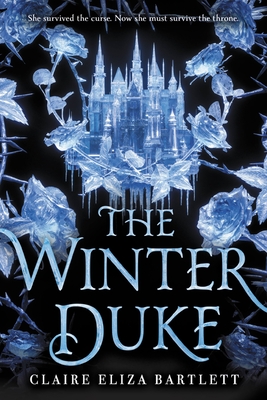 The Winter Duke - Claire Eliza Bartlett