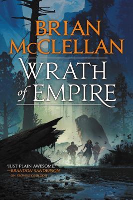 Wrath of Empire - Brian Mcclellan