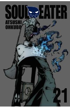 Soul Eater, Vol. 21 - Atsushi Ohkubo