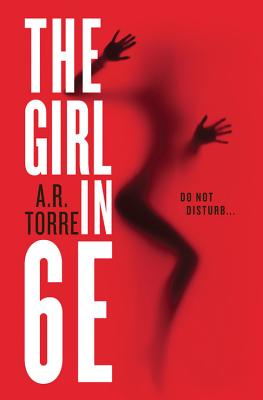 The Girl in 6E - A. R. Torre
