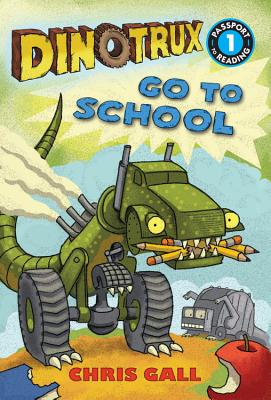 Dinotrux Go to School - Chris Gall