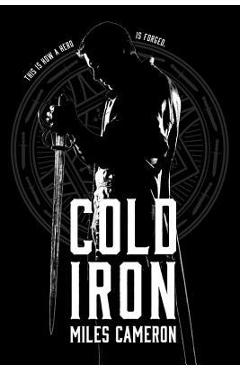 Coperta cărții 'Cold Iron - Miles Cameron'
