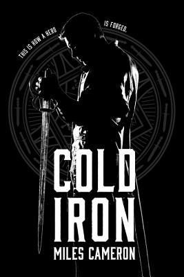 Cold Iron - Miles Cameron