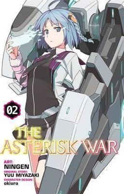 The Asterisk War, Vol. 2 (Light Novel): Awakening of Silver Beauty - Yuu Miyazaki