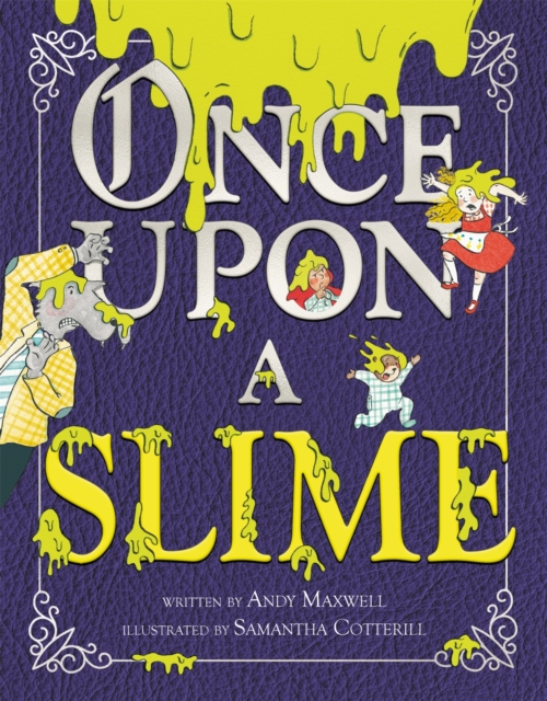 Once Upon a Slime - Andy Maxwell