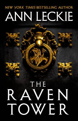 The Raven Tower - Ann Leckie