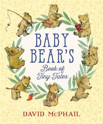 Baby Bear's Book of Tiny Tales - David Mcphail
