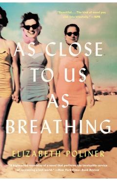 Coperta cărții 'As Close to Us as Breathing - Elizabeth Poliner'