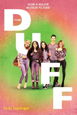 The Duff: (designated Ugly Fat Friend) - Kody Keplinger