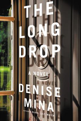 The Long Drop - Denise Mina