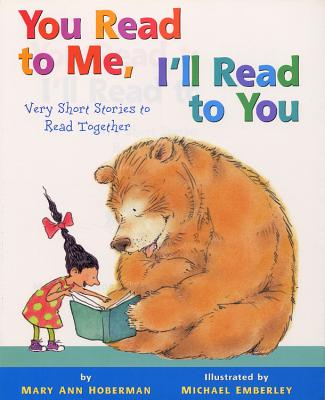 You Read to Me, I'll Read to You: Very Short Stories to Read Together - Mary Ann Hoberman