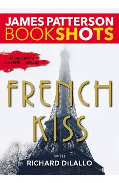Poza produsului French Kiss: A Detective Luc Moncrief Mystery - James Patterson
