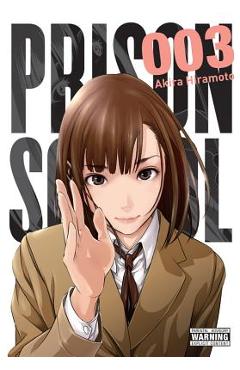 Poza produsului Prison School, Volume 3 - Akira Hiramoto