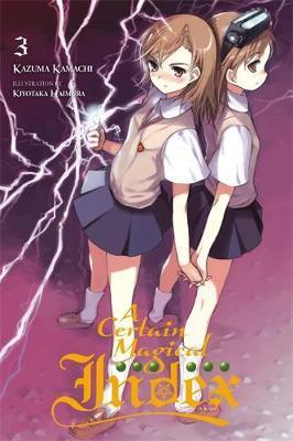 A Certain Magical Index, Vol. 3 (Light Novel) - Kazuma Kamachi