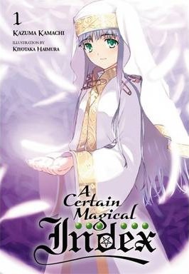 A Certain Magical Index, Vol. 1 (Light Novel) - Kazuma Kamachi