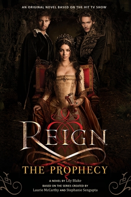 Reign: The Prophecy - Lily Blake