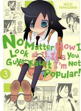 No Matter How I Look at It, It's You Guys' Fault I'm Not Popular!, Vol. 3 - Nico Tanigawa