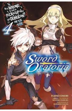 Poza produsului Is It Wrong to Try to Pick Up Girls in a Dungeon? on the Side: Sword Oratoria, Vol. 4 - Fujino Omori