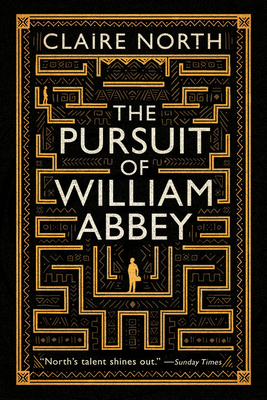 The Pursuit of William Abbey - Claire North